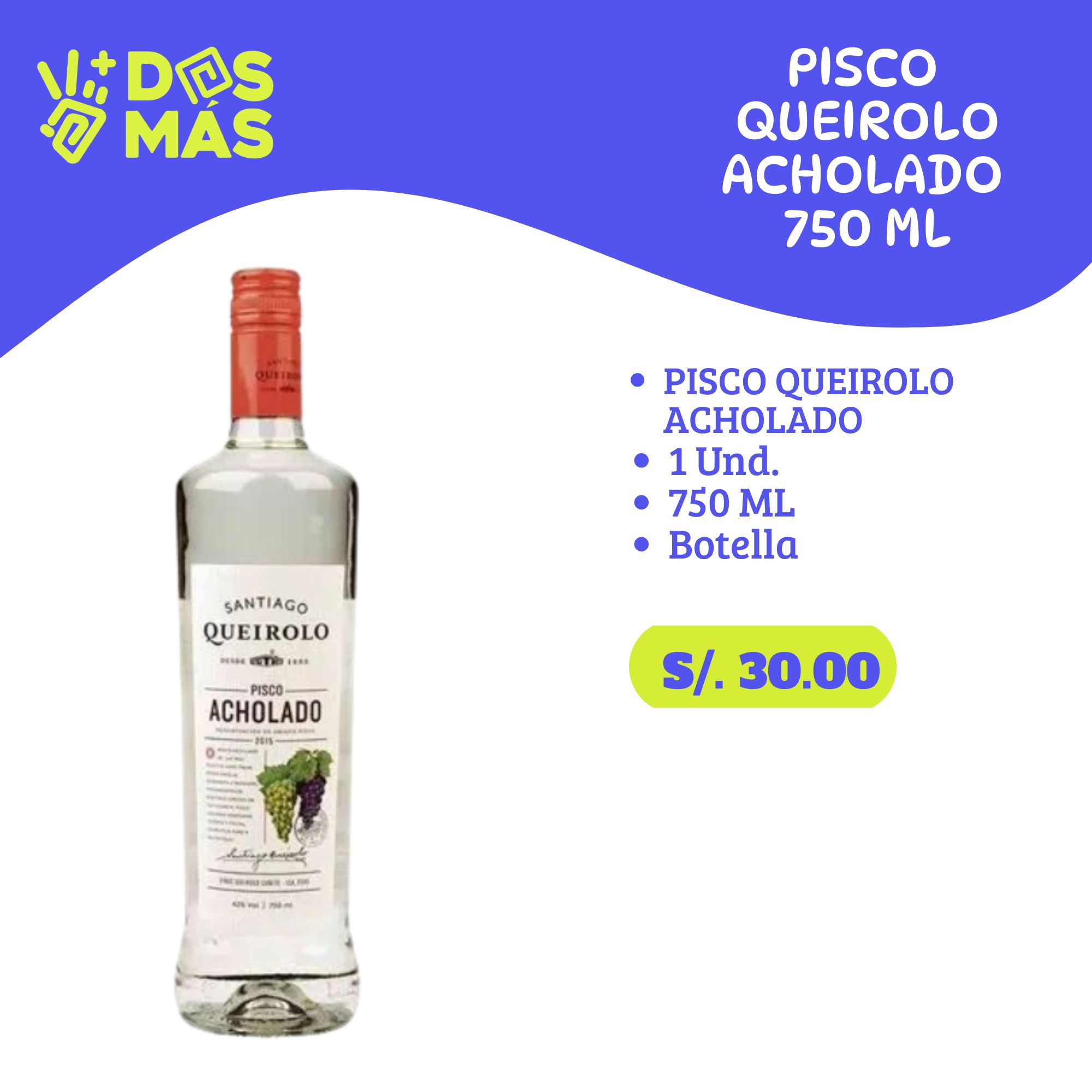 Pisco Santiago Queirolo Acholado